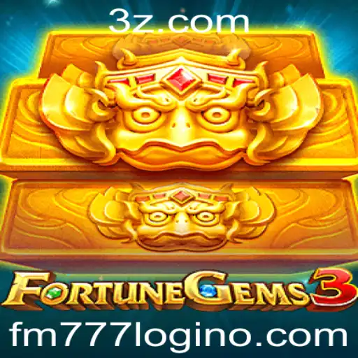 Explorando o Excitante Mundo de FortuneGems3 e o Acesso via FM777 Login